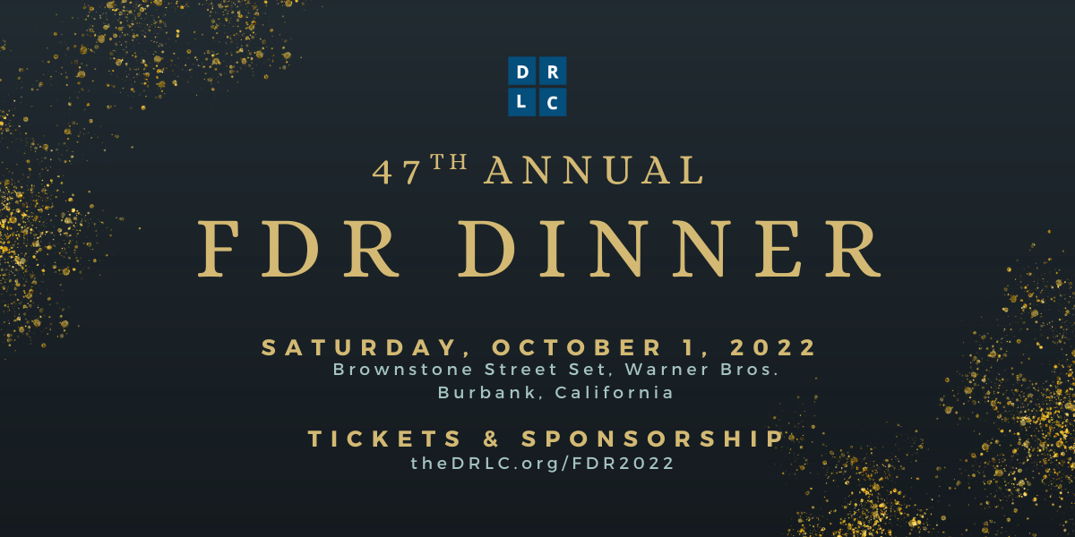 DRLC 47th Annual FDR Dinner. Saturday, October 1, 2022. Brownstone Street Set, Warner Bros., Burbank, California. Tickets and sponsorship: theDRLC.org/FDR2022. Design elements: Gold and pale blue font, mostly capitalized, on dark background scattered with clusters of muted gold stars.